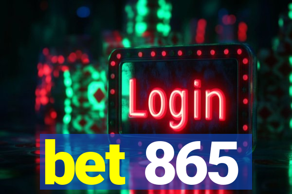 bet 865